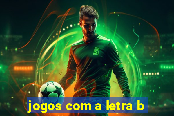 jogos com a letra b